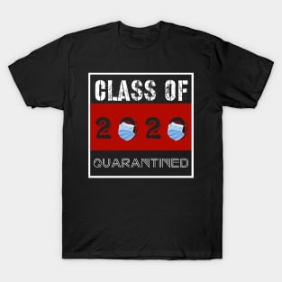 Class Of 2020 Quarantined T-Shirt